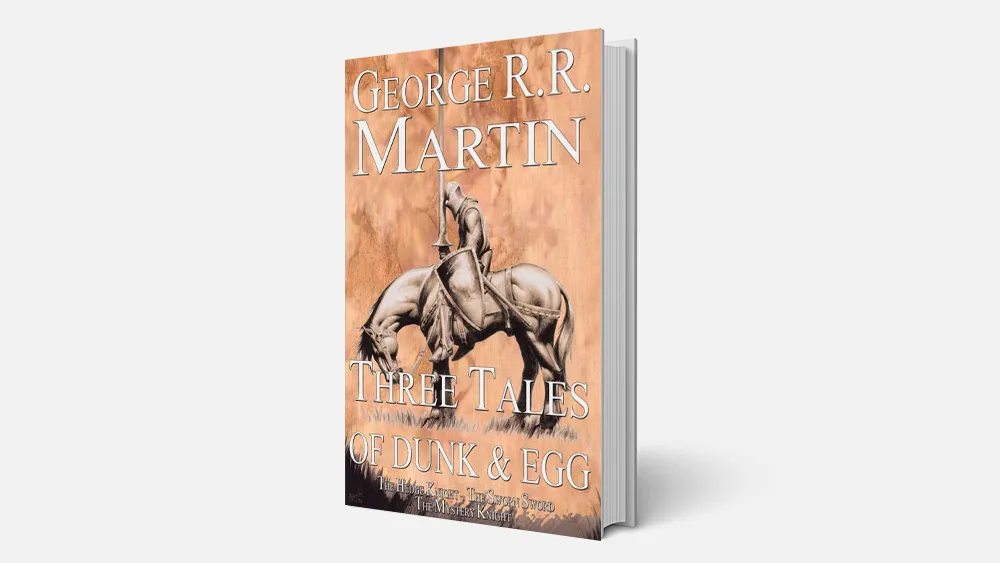 Tales of Dunk and Egg by George RR Martin